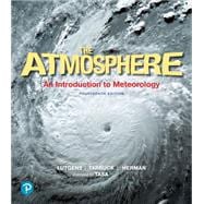 Atmosphere: An Introduction to Meteorology & Modified Mastering Meteorology with Pearson eText
