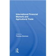 International Financial Markets And Agricultural Trade