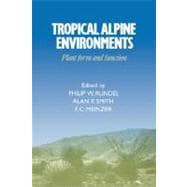 Tropical Alpine Environments: Plant Form and Function