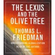 The Lexus And The Olive Tree; Understanding Globalization