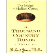 A Thousand Country Roads