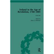 Ireland in the Age of Revolution, 1760û1805, Part II, Volume 6