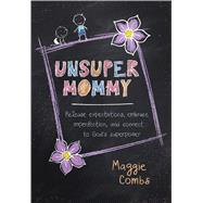 Unsupermommy