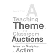 Teaching Theme on Classroom Auctions : Assertive Discipline in Action