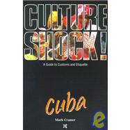 Culture Shock! Cuba