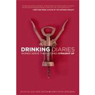 Drinking Diaries Women Serve Their Stories Straight Up
