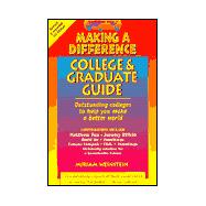 Making a Difference College and Graduate Guide : Outstanding Colleges to Help You Make a Better World