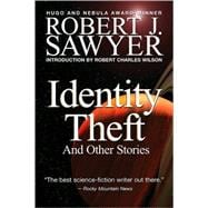 Identity Theft : And Other Stories