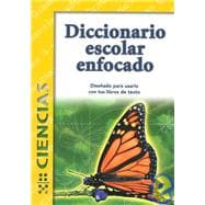 Diccionario Escolar Enfocado / in Focus School Dictionary: Ciencias / Sciences