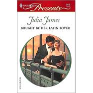 Bought by Her Latin Lover : Latin Lovers