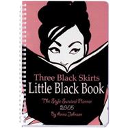Three Black Skirts Little Black Book 2005 Calendar