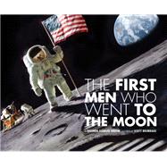 The First Men Who Went to the Moon