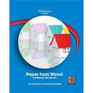 Paper from Wood: Dollhouse Decisions