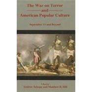 The War on Terror and American Popular Culture September 11 and Beyond