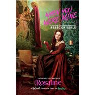 When You Were Mine The Novel That Inspired the Movie Rosaline