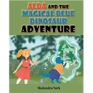 Alda and the Magical Blue Dinosaur Adventure