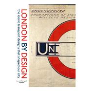 London By Design The Iconic Transport Designs That Shaped Our City