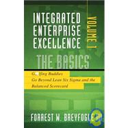 The Basics: Golfing Buddies Go Beyond Lean Six Sigma and the Balanced Scorecard