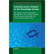 Learning Across Contexts in the Knowledge Society