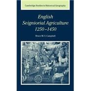 English Seigniorial Agriculture, 1250â€“1450