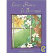 Every Flower Is Beautiful, Flowers: Leveled Reader