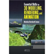 Essential Skills for 3D Modeling, Rendering, and Animation