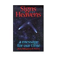 Signs in the Heavens: A Message for Our Time