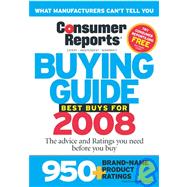 Consumer Reports Buying Guide : Best Buys For 2008