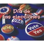 Dia De Las Elecciones / Election Day