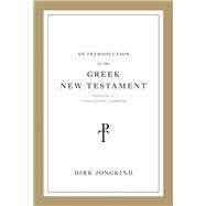 An Introduction to the Greek New Testament, Produced at Tyndale House, Cambridge