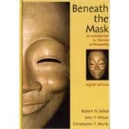 Beneath the Mask: An Introduction to Theories of Personality, 8th Edition