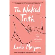 The Naked Truth A Memoir