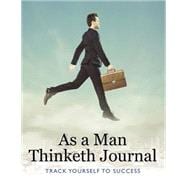 As a Man Thinketh Journal