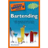 the Complete Idiot's Guide to Bartending