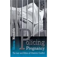 Policing Pregnancy