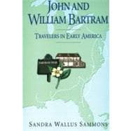 John and William Bartram; Travelers in Early America