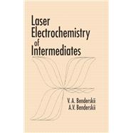 Laser Electrochemistry of Intermediates