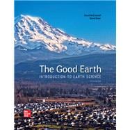The Good Earth: Introduction to Earth Science [Rental Edition]