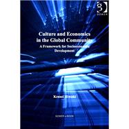 Culture and Economics in the Global Community: A Framework for Socioeconomic Development