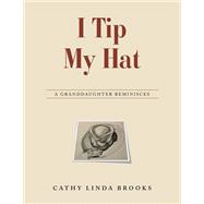 I Tip My Hat