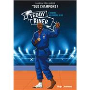 Tous champions ! Teddy Riner