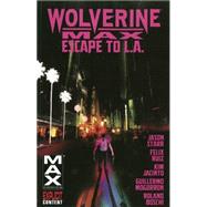 Wolverine Max Volume 2 Escape to L.A.