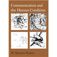 Communication and the Human Condition