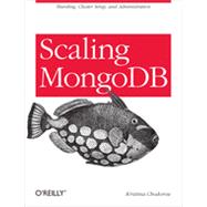 Scaling MongoDB, 1st Edition