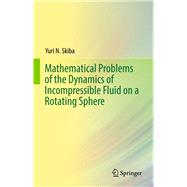Mathematical Problems of the Dynamics of Incompressible Fluid on a Rotating Sphere