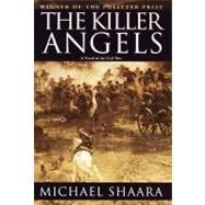 The Killer Angels The Classic Novel of the Civil War