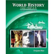 World History : 1500-1900 A. D. Reader and Workbook
