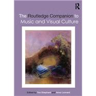 The Routledge Companion to Music and Visual Culture