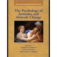 The Psychology of Attitudes and Attitude Change