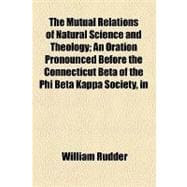The Mutual Relations of Natural Science and Theology